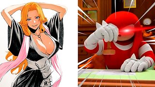 Knuckles rates Bleach Girls crushes - Party 1 #knuckles