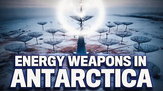 Directed Energy Weapons Confirmed in Antarctica!