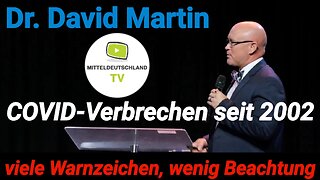 Dr. David Martin: COVID-Verbrechen seit 2002 – viele Warnzeichen, wenig Beachtung