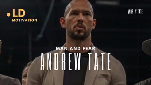 MEN AND FEAR - ANDREW TATE MOTIVATIONAL SPEECH