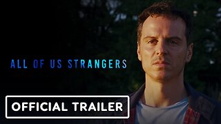 All of Us Strangers - Official Trailer
