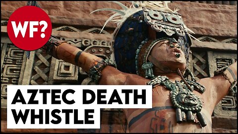Aztec Death Whistle | The Scariest Sound You've Ever Heard