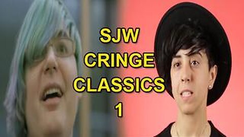 SJW Classic Cringe Collection 1