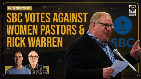 SBC Votes Against Women Pastors & Rick Warren | Craig O'Sullivan & Dr Rod St Hill