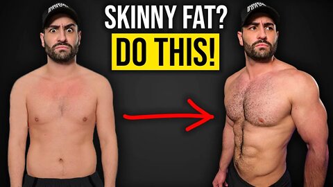 Skinny Fat? You NEED to Do This! (SIMPLE SOLUTION!!)