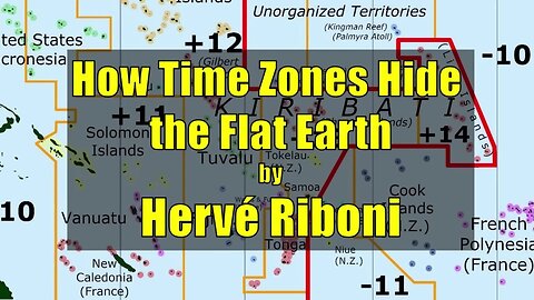 How time zones hide the flat earth by Herve Riboni