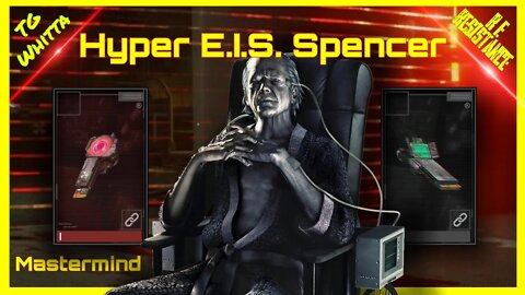 Resident Evil Resistance - Hyper EIS Spencer Mastermind Build (June 26 Patch)