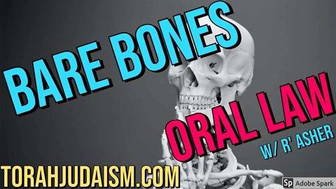 Bare Bones Oral Law