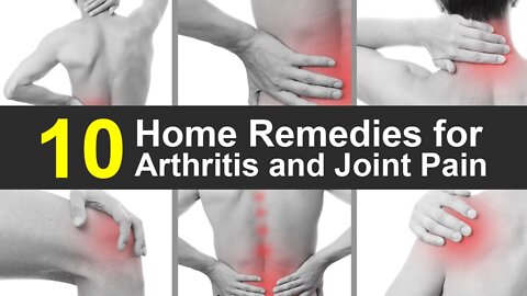 Home Remedies for Arthritis & Joint Pain