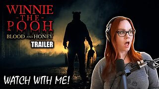 WINNIE THE POOH BLOOD AND HONEY TRAILER | WATCH WITH ME!