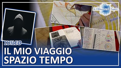 Il mio viaggio spazio tempo - LUILEO