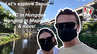 Let's Explore Seoul! KFC in Hongdae and Mapo-Gu Fun