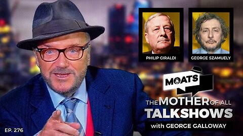 FUTURE IMPERFECT - MOATS with George Galloway Ep 276