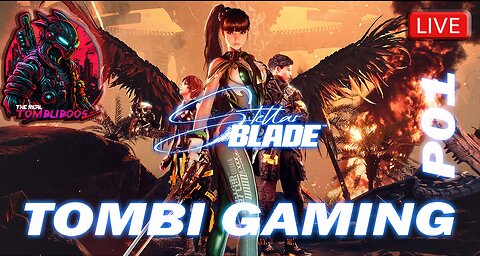 🥷🏻Tombi's Gaming Stream | "Stellar Blade" | Adventures of Eve #FYF🥷🏻