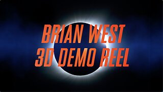 Brian West – 3D reel (2022)