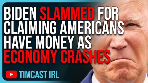 Biden SLAMMED For Claiming Americans Have Money As Economy CRASHES