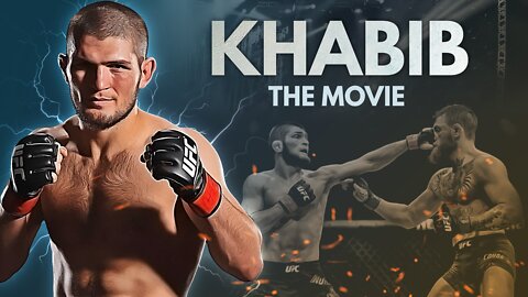 Khabib: The Movie