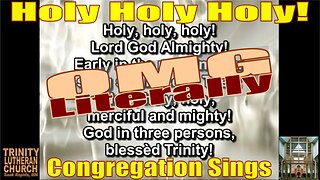 OMG Literally the Congregation Sings Holy Holy Holy Trinity Lutheran Sauk Rapids MN