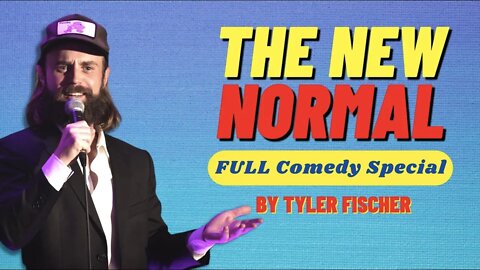 Full Comedy Special: The New Normal | Tyler Fischer