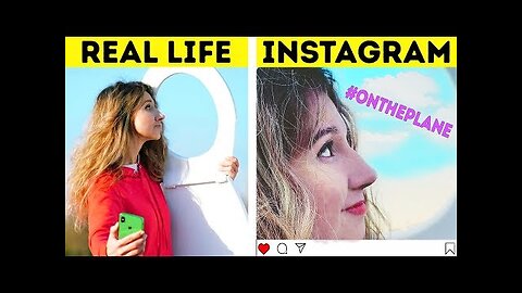 INSTAGRAM VS. REAL LIFE