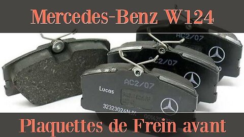 Mercedes-Benz W124 - Comment changer les plaquettes de frein avant tutorial remplacement