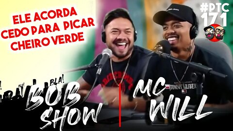 🔴 #POTOCA PODCAST 171 - MC WILL E BOB SHOW