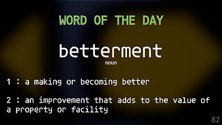 Word Of The Day 082 - betterment