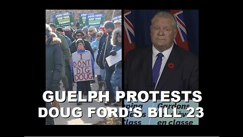 Guelph Protests against Bill 23 & Doug Ford's Land Grab of the Green Belt Region | Dec 4th 2022