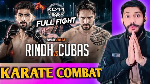 SHAHZAIB RINDH vs MARCAS CUBAS Full Fight KARATE COMBAT 44