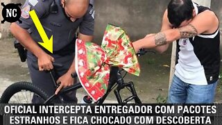 Oficial Intercepta Entregador Com Pacotes Estranhos e Fica Chocado Com Descoberta