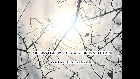 Channeling Joan of Arc On Revolution of The Mind #69