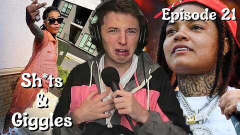 EP. 21 - Who Got Young M.A Pregnant? | Sh*ts & Giggles with Joey Keenan