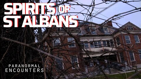 Spirits of St Albans | Paranormal Encounters S02E02