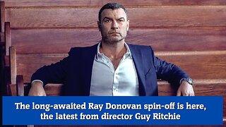 The long awaited Ray Donovan spin off is here, the latest from director Guy Ritchie