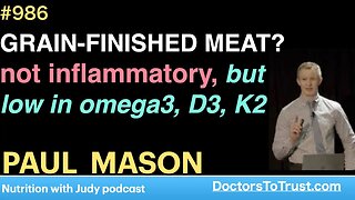 PAUL MASON d | GRAIN-FINISHED MEAT? not inflammatory, but low in omega3, D3, K2