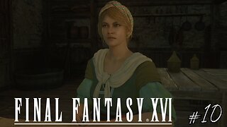 MARTHA ! - Let's Play Final Fantasy XVI part 10