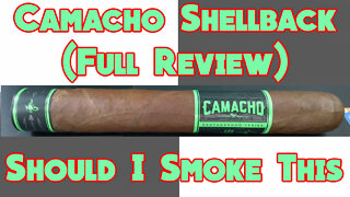 Camacho Shellback (Full Review) - Should I Smoke This