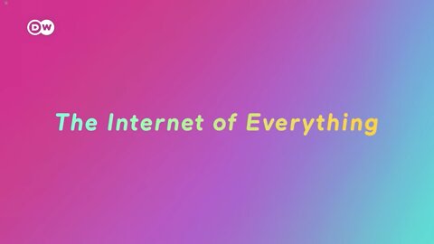 The Internet of Everything: Building the Infrastructure | 2022 DW Documentary