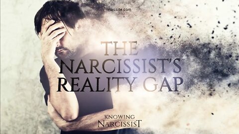 The Narcissist´s Reality Gap
