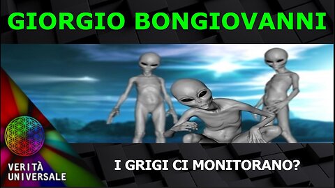 Giorgio Bongiovanni - I Grigi ci monitorano?