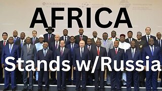 Africa Ignores the US and Declares its support for Russia! Here's Why!!