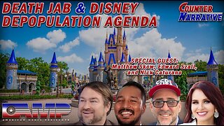 Death Jab & Disney Depopulation Agenda | Counter Narrative Ep. 31