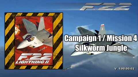 Silkworm (Campaign 1/Mission 4) - F-22 Lightning II