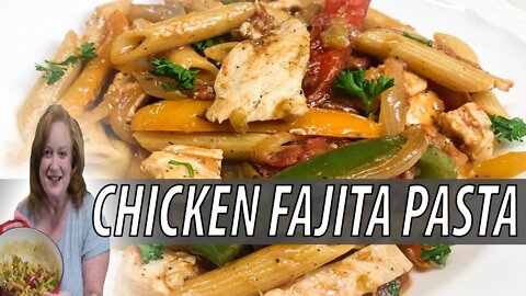 CHICKEN FAJITA PASTA 30 MINUTE ONE SKILLET MEAL RECIPE