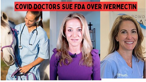Doctors Sue FDA to Use Ivermectin for COVID Patients | My interview with Dr. Mary Talley Bowden