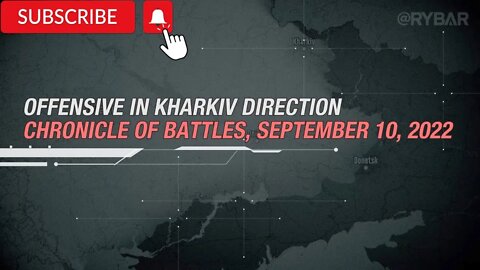 Highlights of Russian Military Operation in Ukraine on September 10, 2022