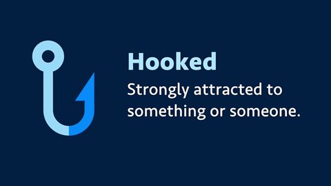 Slang: Hooked (meaning, examples, pronunciation)