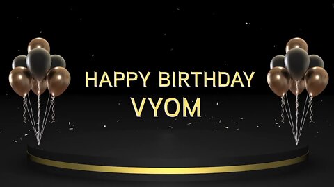 Wish you a very Happy Birthday Vyom