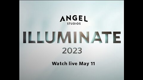 2023 Illuminate | Angel Studios