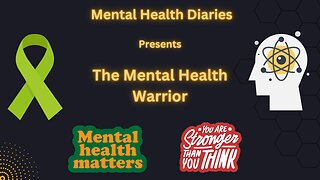 "Breaking the Stigma: A Candid Conversation on Mental Health with The Mental Health Warrior"